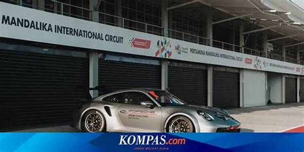 Sirkuit Mandalika Diserbu Mobil Porsche! Cek Momen Eksklusif Saat Official Test Day!
